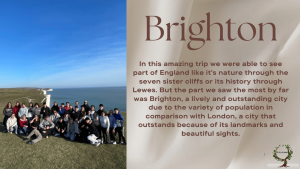 In this amazing trip we were able to see part of England like it's nature through the seven sister cliffs or its history through Lewes. But the part we saw the most by far was Brighton, a lively a (1)